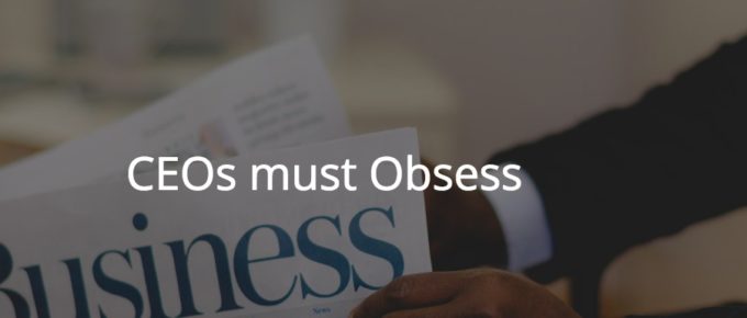 CEOs must Obsess over Digital Transformation